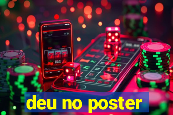 deu no poster